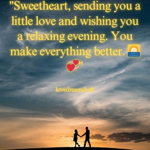  Charming Good Evening Texts to Brighten Her Day